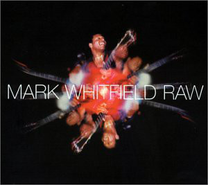 MARK WHITFIELD - Raw cover 
