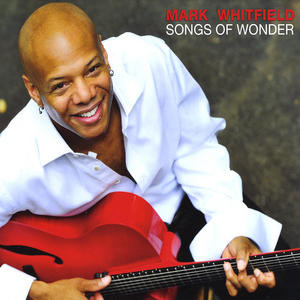 MARK WHITFIELD - Songs of Wonder cover 