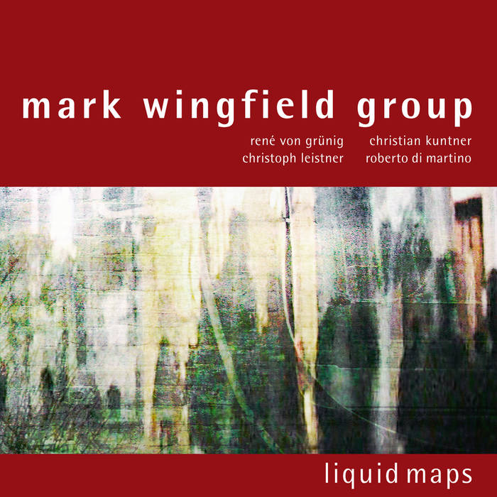 MARK WINGFIELD - Liquid Maps cover 