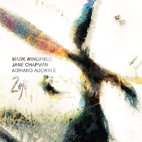 MARK WINGFIELD - Mark Wingfield with Jane Chapman and Adriano Adewale : Zoji cover 