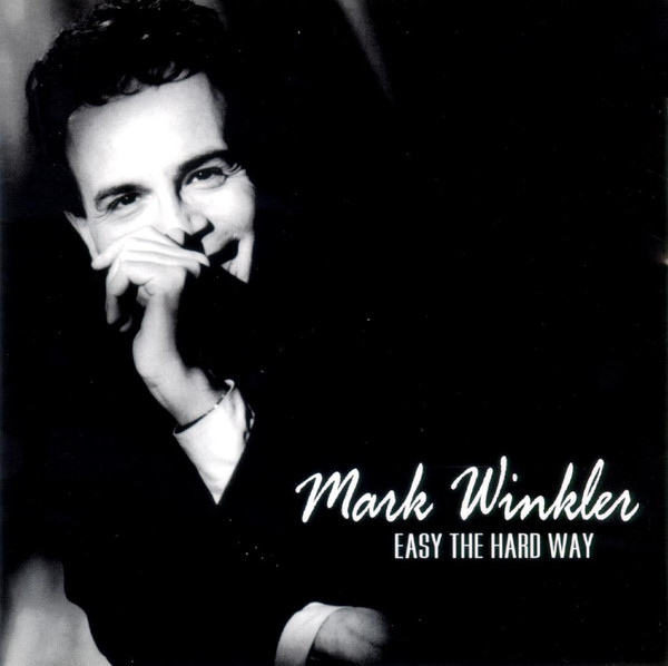 MARK WINKLER - Easy the Hard Way cover 