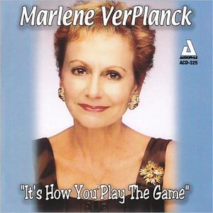 MARLENE VERPLANCK - It's How You Play The Game cover 