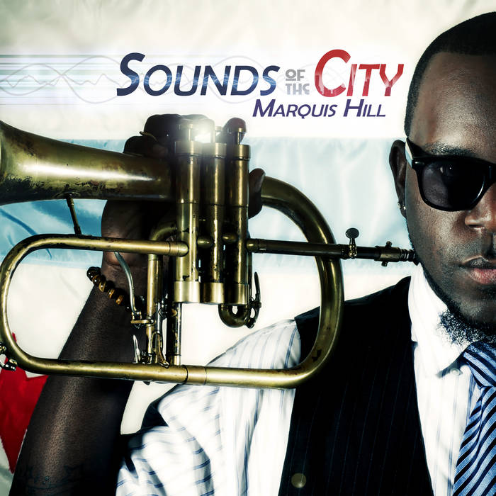 MARQUIS HILL - Sounds of the City cover 