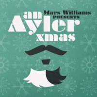 MARS WILLIAMS - An Ayler Xmas: The Music of Albert Ayler & Songs of Christmas cover 