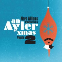 MARS WILLIAMS - An Ayler Xmas Volume 2 cover 