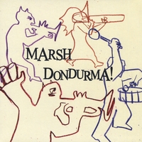 MARSH DONDURMA - Marsh Dondurma cover 