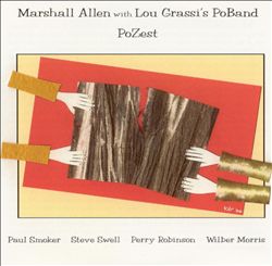 MARSHALL ALLEN - PoZest (with Lou Grassi's PoBand) cover 