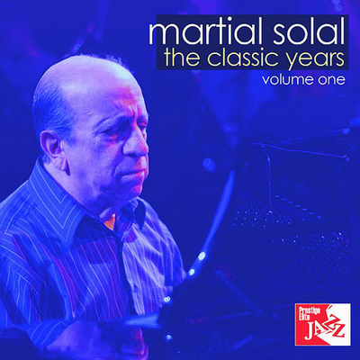 MARTIAL SOLAL - The Classic Years Volume One cover 