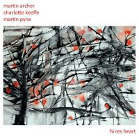 MARTIN ARCHER - Martin Archer, Charlotte Keeffe, Martin Pyne : Hi Res Heart cover 
