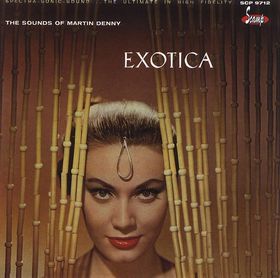 MARTIN DENNY - Exotica: The Sounds of Martin Denny / Exotica, Volume II: The Exciting Sounds of Martin Denny cover 