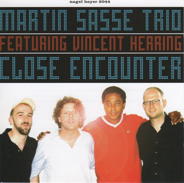MARTIN SASSE - Martin Sasse Trio Featuring Vincent Herring ‎: Close Encounter cover 