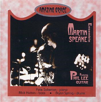 MARTIN SPEAKE - Martin Speake Ensemble ‎: Amazing Grace cover 