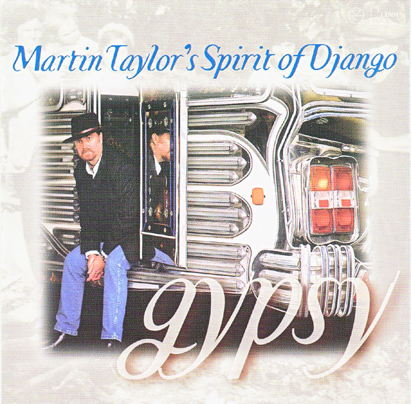 MARTIN TAYLOR - Martin Taylor's Spirit Of Django : Gypsy cover 