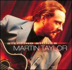 MARTIN TAYLOR - Stepping Stones cover 