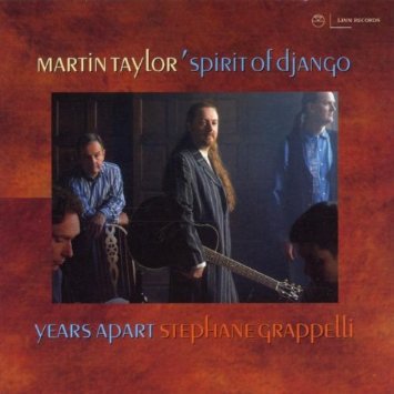 MARTIN TAYLOR - Martin Taylor's Spirit Of Django ‎: Years Apart cover 