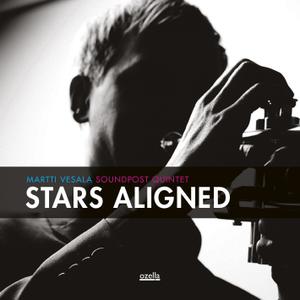 MARTTI VESALA - Martti Vesala Soundpost Quintet : Stars Aligned cover 