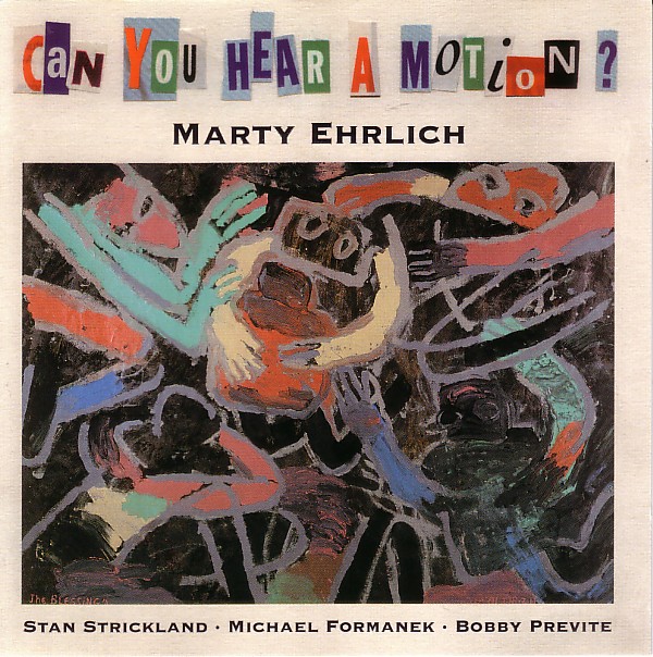 MARTY EHRLICH - Can You Hear A Motion? cover 