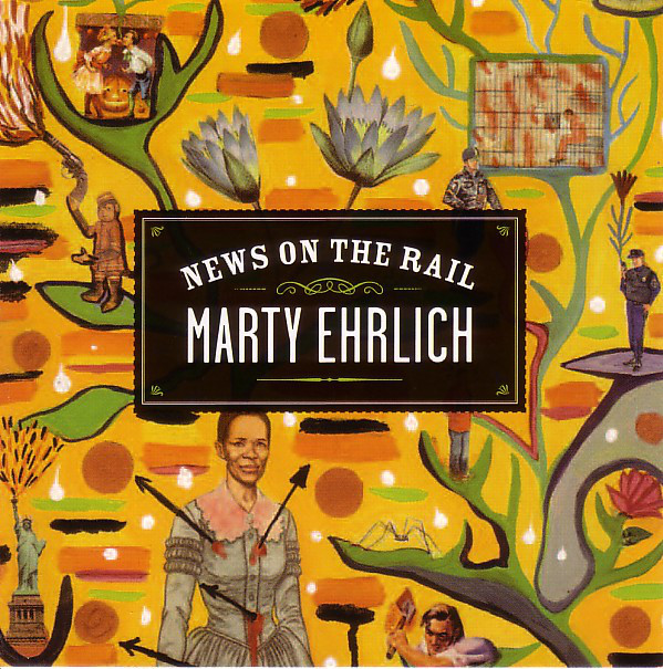 MARTY EHRLICH - News on the Rail cover 