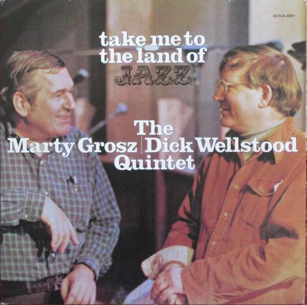 MARTY GROSZ - Take Me To The Land Of Jazz cover 