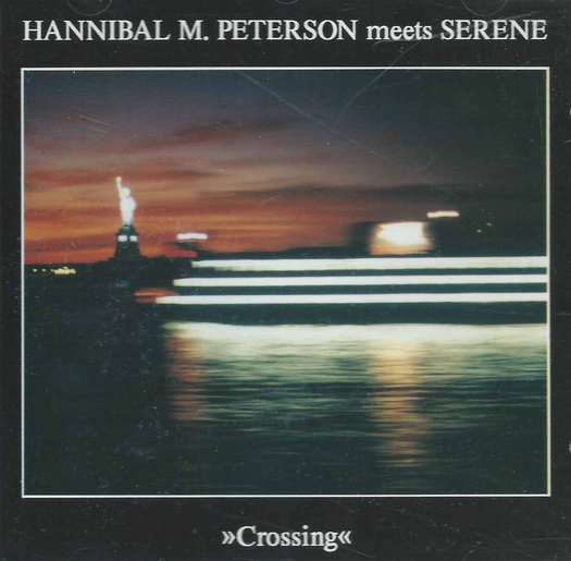 MARVIN HANNIBAL PETERSON (AKA HANNIBAL AKA HANNIBAL LOKUMBE) - Hannibal M. Peterson Meets Serene : Crossing cover 