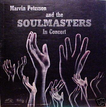 MARVIN HANNIBAL PETERSON (AKA HANNIBAL AKA HANNIBAL LOKUMBE) - Marvin Peterson And The Soulmasters In Concert cover 