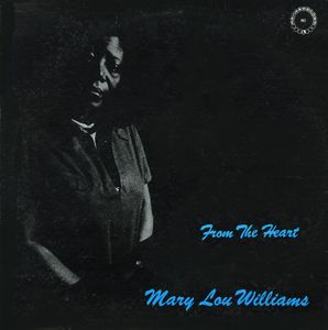 MARY LOU WILLIAMS - From The Heart cover 