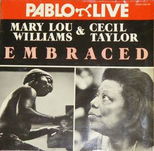 MARY LOU WILLIAMS - Mary Lou Williams & Cecil Taylor: Embraced cover 