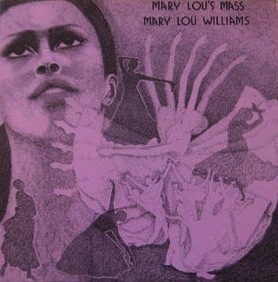 MARY LOU WILLIAMS - Mary Lou's Mass cover 