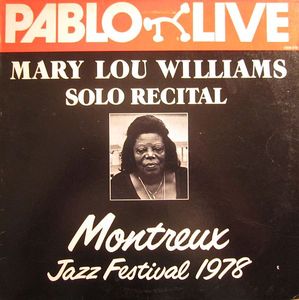 MARY LOU WILLIAMS - Solo Recital Montreux Jazz Festival 1978 cover 