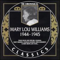 MARY LOU WILLIAMS - The Chronological Classics: Mary Lou Williams 1944-1945 cover 