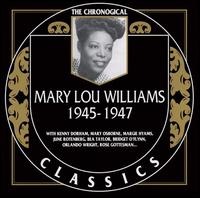 MARY LOU WILLIAMS - The Chronological Classics: Mary Lou Williams 1945-1947 cover 