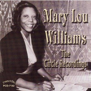 MARY LOU WILLIAMS - The Circle Recordings cover 
