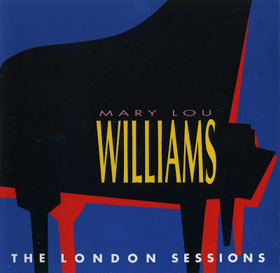 MARY LOU WILLIAMS - The London Sessions cover 
