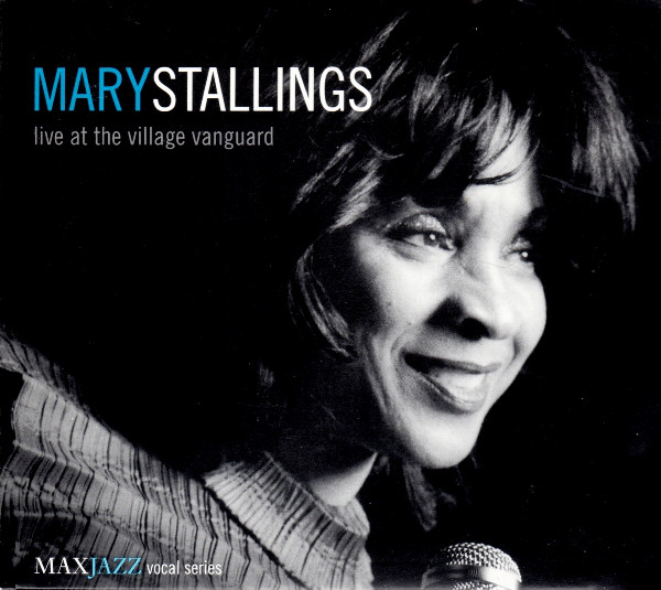 MARY STALLINGS - Live at the Village Vanguard cover 