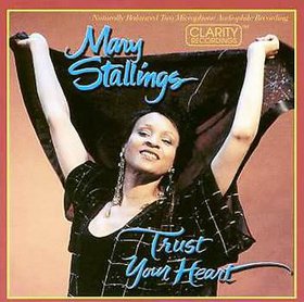 MARY STALLINGS - Trust Your Heart cover 