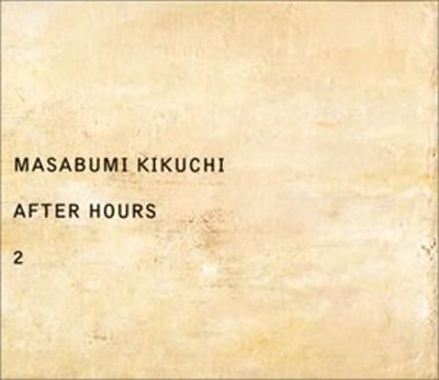 MASABUMI KIKUCHI - After Hours, Vol. 2 cover 
