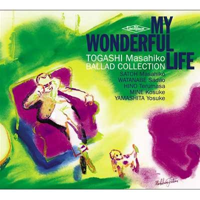 MASAHIKO SATOH 佐藤允彦 - My Wonderful Life : Togashi Masahiko Ballad Collection cover 