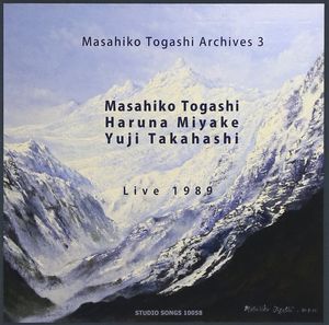 MASAHIKO TOGASHI - Masahiko Togashi, Haruna Miyake, Yuji Takahashi ‎: Live 1989 cover 