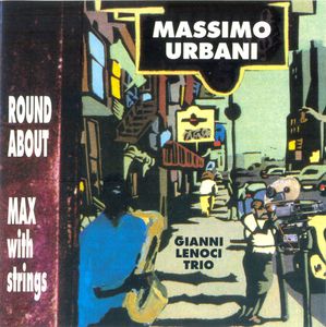 MASSIMO URBANI - Massimo Urbani, Gianni Lenoci ‎: Round About Max Whit String cover 