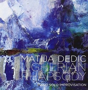 MATIJA DEDIĆ - Ligherian Rhapsody: Piano Solo Improvisation cover 