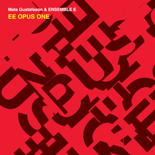 MATS GUSTAFSSON - EE Opus One cover 