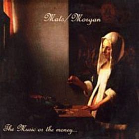 MATS/MORGAN BAND - The Music or the Money... cover 