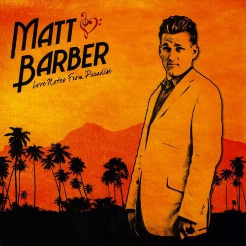 MATT BARBER - Love Notes from Paradise cover 