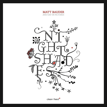 MATT BAUDER - Matt Bauder And Day In Pictures : Nightshades cover 