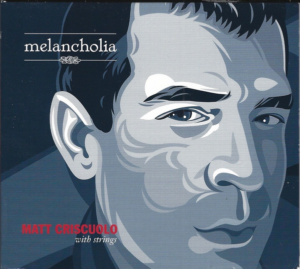 MATT CRISCUOLO - Melancholia cover 