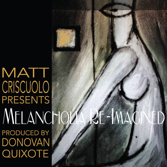 MATT CRISCUOLO - Melancholia Re-Imagined cover 