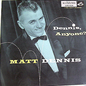 MATT DENNIS - Dennis, Anyone? cover 