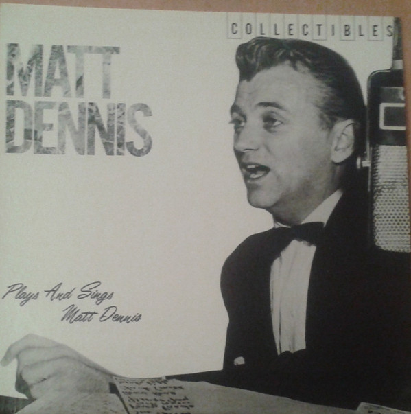 MATT DENNIS - Plays And Sings Matt Dennis cover 