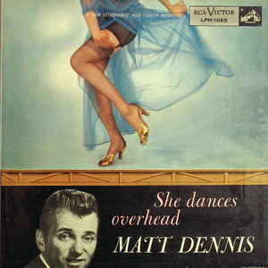 MATT DENNIS - She Dances Overhead cover 