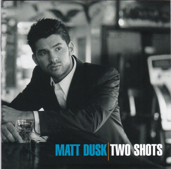 MATT DUSK - Two Shots cover 